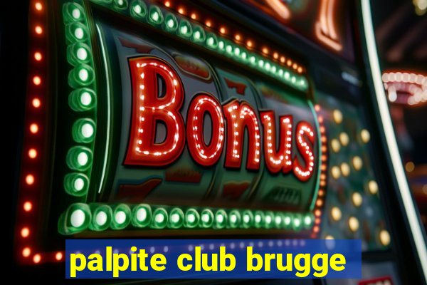 palpite club brugge