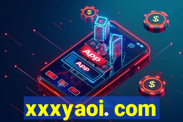 xxxyaoi. com