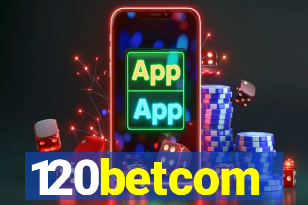 120betcom
