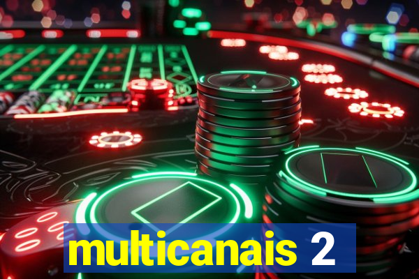 multicanais 2