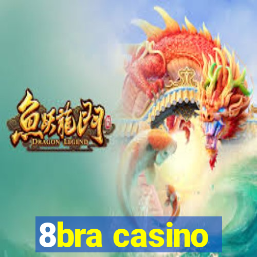 8bra casino