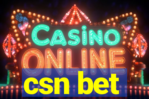 csn bet