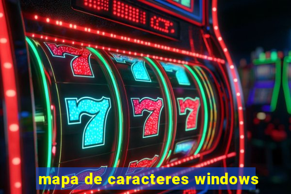 mapa de caracteres windows
