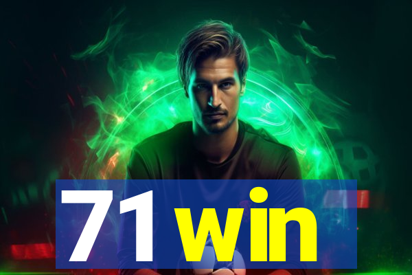 71 win