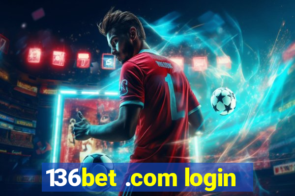 136bet .com login