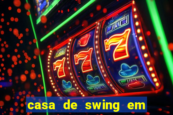 casa de swing em foz do igua莽u