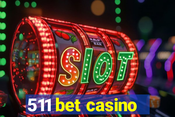 511 bet casino