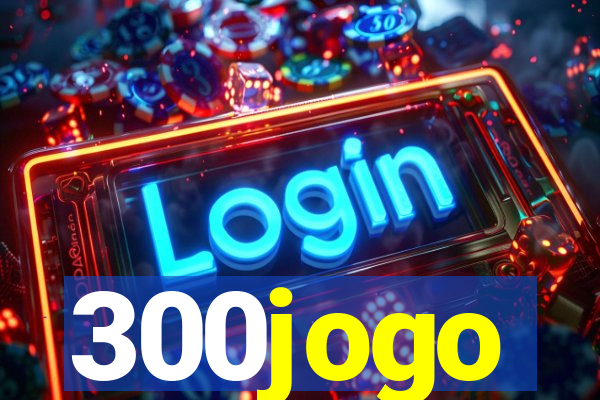 300jogo