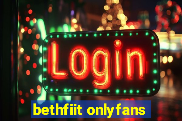 bethfiit onlyfans