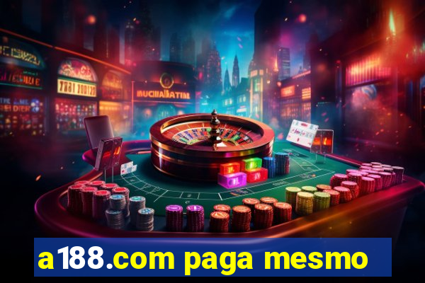 a188.com paga mesmo