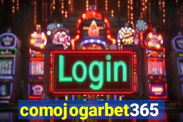 comojogarbet365