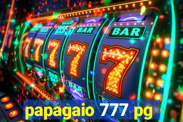 papagaio 777 pg
