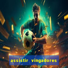 assistir vingadores guerra infinita dublado