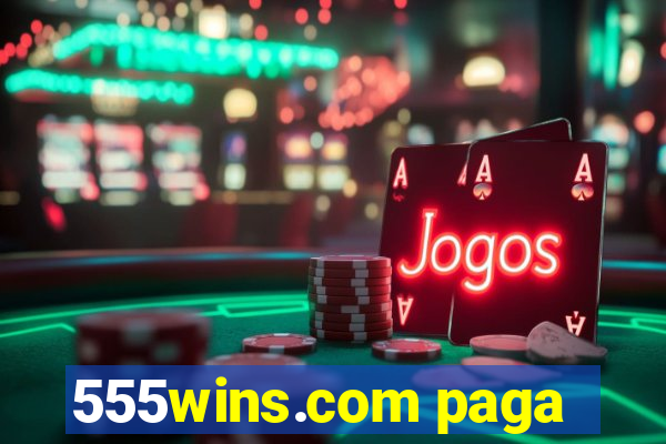 555wins.com paga