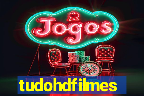 tudohdfilmes