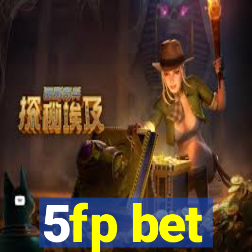 5fp bet