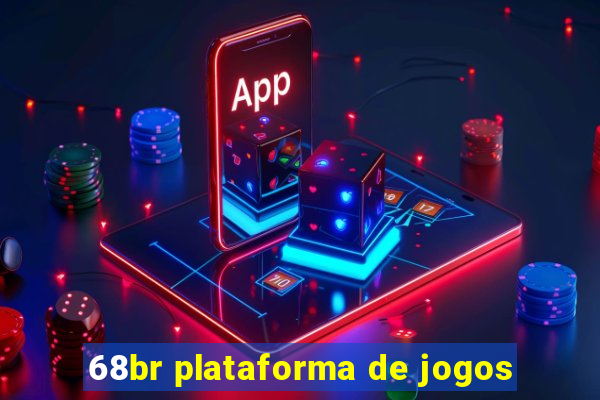 68br plataforma de jogos