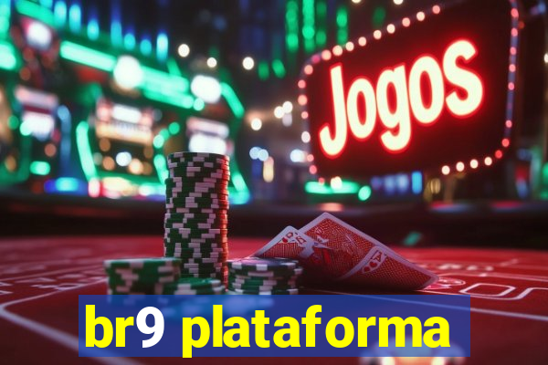 br9 plataforma