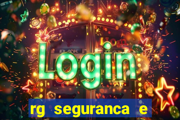 rg seguranca e vigilancia ltda porto velho