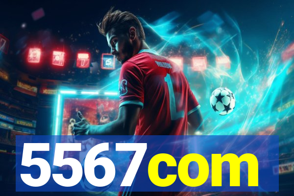 5567com