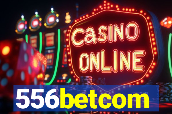 556betcom