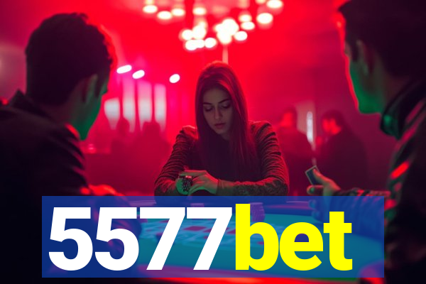 5577bet