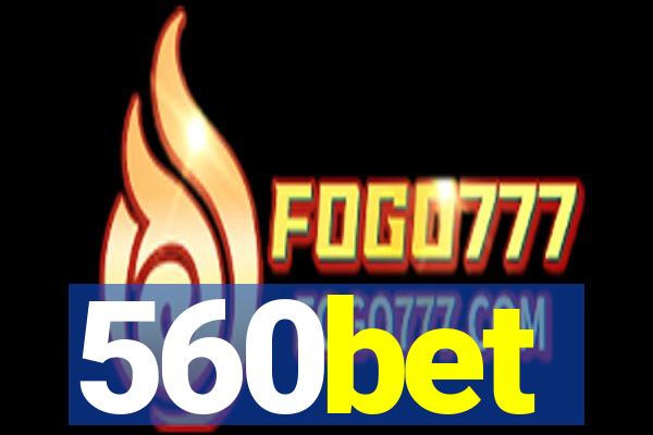 560bet