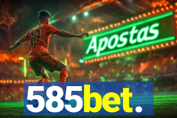 585bet.