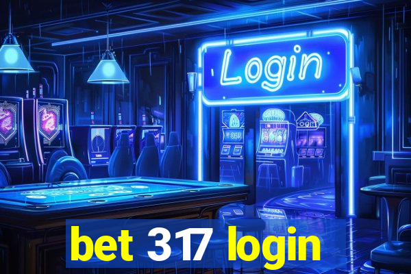 bet 317 login