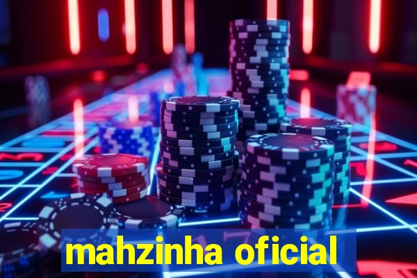 mahzinha oficial