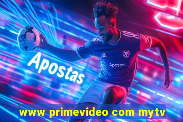 www primevideo com mytv