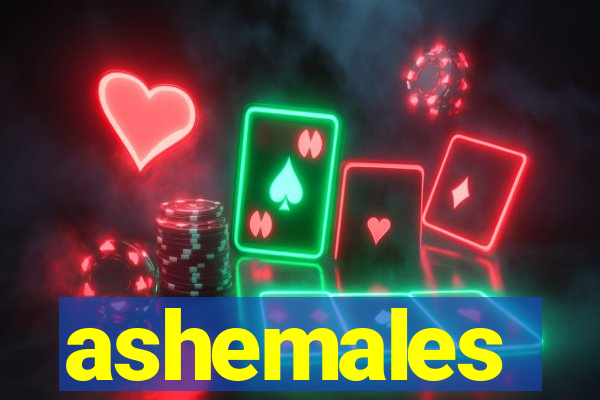 ashemales
