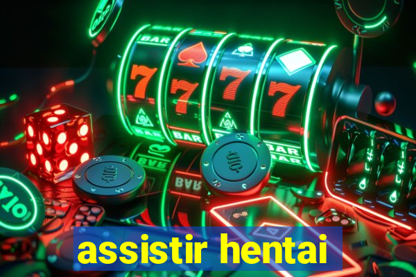 assistir hentai