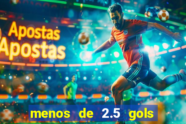 menos de 2.5 gols o que significa