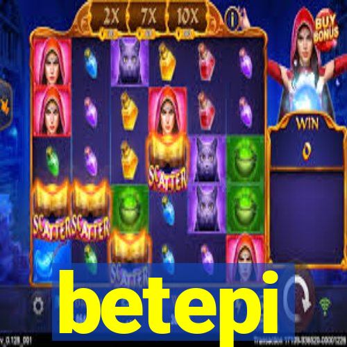 betepi