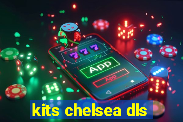 kits chelsea dls
