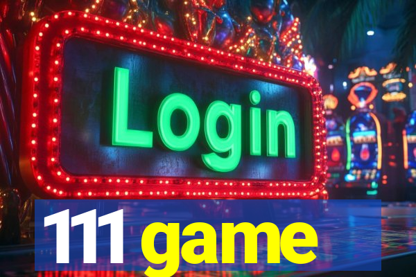 111 game