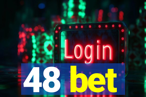 48 bet