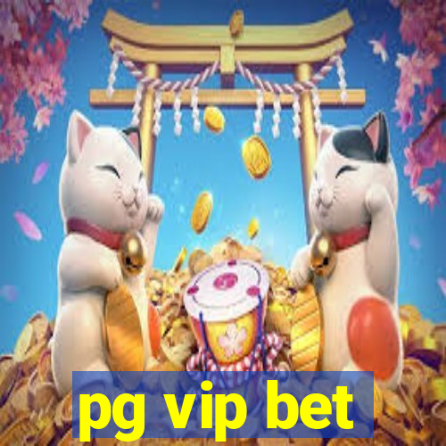 pg vip bet