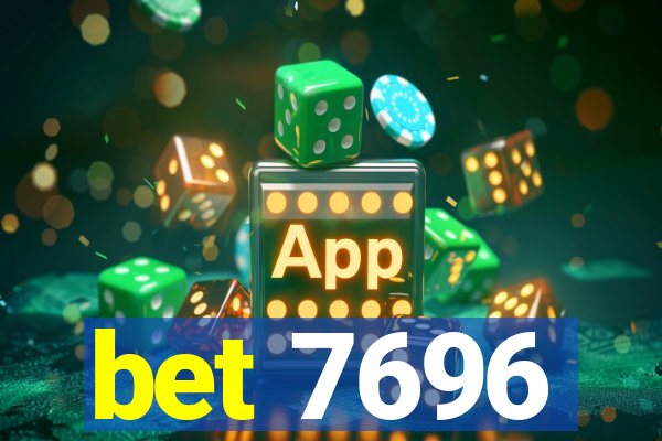 bet 7696