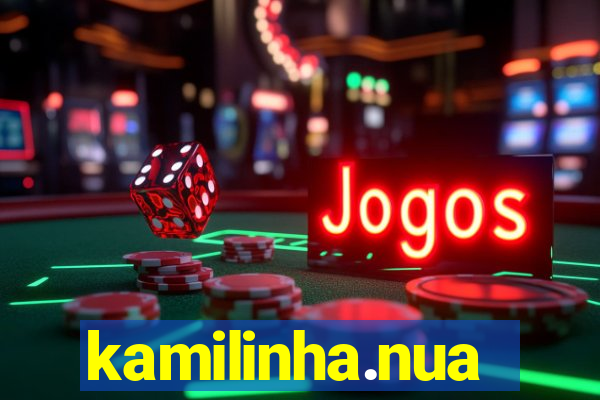 kamilinha.nua