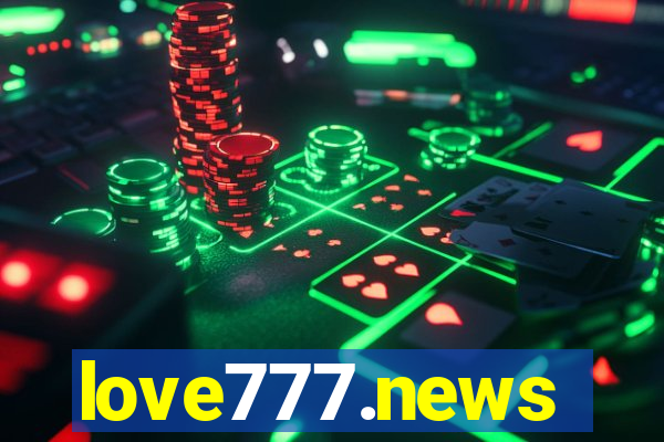 love777.news