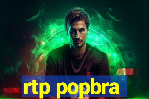 rtp popbra