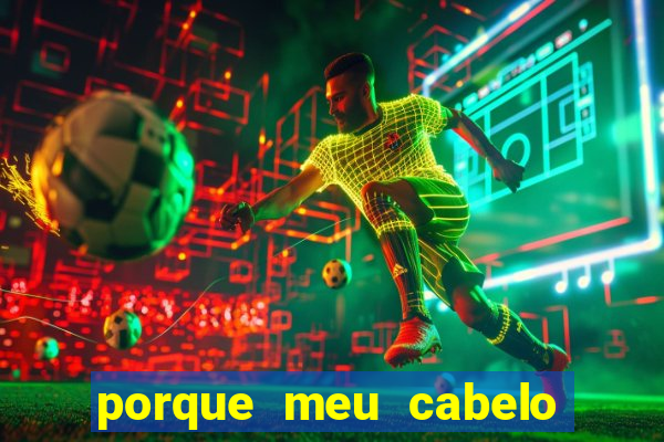porque meu cabelo da nuca não cresce