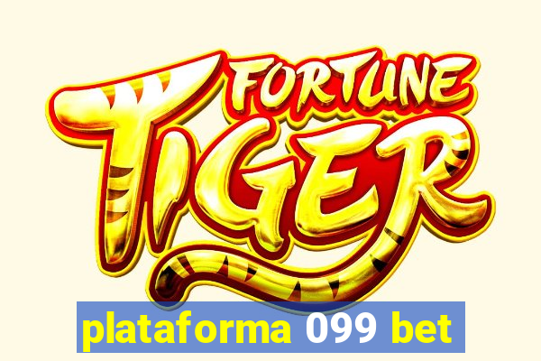 plataforma 099 bet