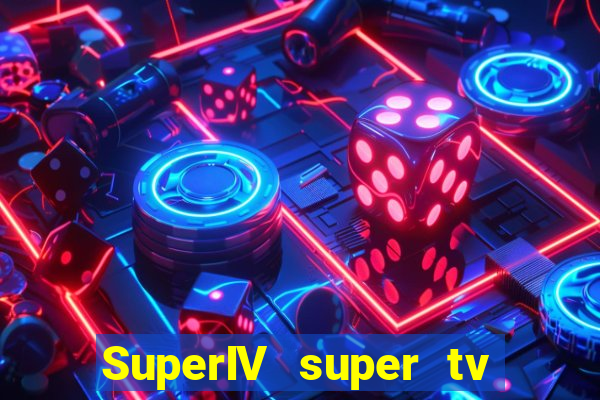SuperIV super tv ao vivo super tv ao vivo - site para assistir tv ao