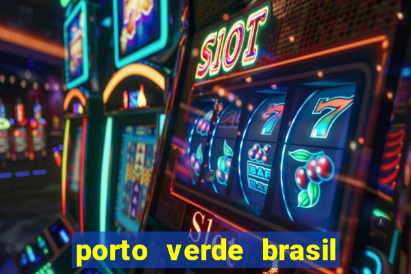 porto verde brasil onde fica