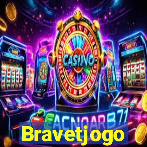 Bravetjogo