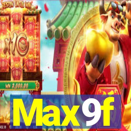 Max9f