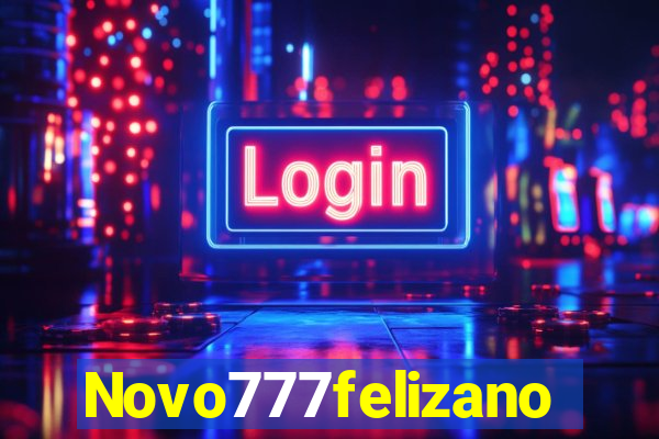 Novo777felizano